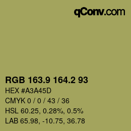 カラーコード: RGB 163.9 164.2 93 | qconv.com