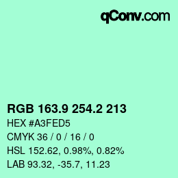カラーコード: RGB 163.9 254.2 213 | qconv.com
