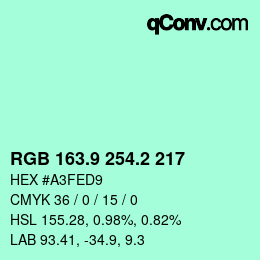 カラーコード: RGB 163.9 254.2 217 | qconv.com