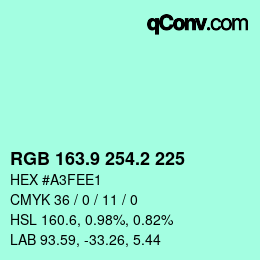 カラーコード: RGB 163.9 254.2 225 | qconv.com