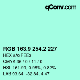 カラーコード: RGB 163.9 254.2 227 | qconv.com