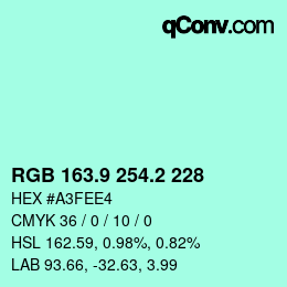 カラーコード: RGB 163.9 254.2 228 | qconv.com