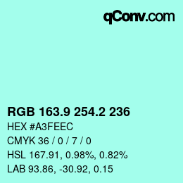 カラーコード: RGB 163.9 254.2 236 | qconv.com