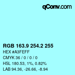 Farbcode: RGB 163.9 254.2 255 | qconv.com