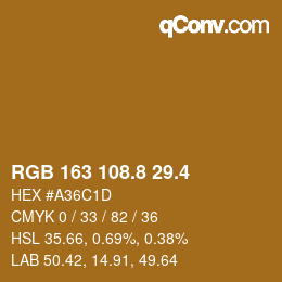 カラーコード: RGB 163 108.8 29.4 | qconv.com