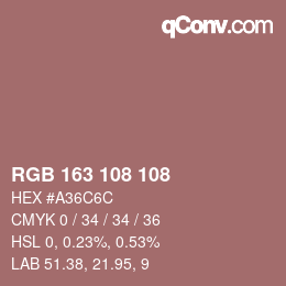 Farbcode: RGB 163 108 108 | qconv.com