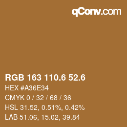 カラーコード: RGB 163 110.6 52.6 | qconv.com