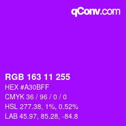 Código de color: RGB 163 11 255 | qconv.com