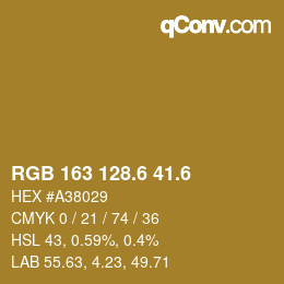 カラーコード: RGB 163 128.6 41.6 | qconv.com