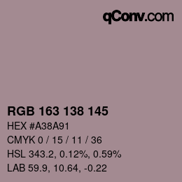 Farbcode: RGB 163 138 145 | qconv.com