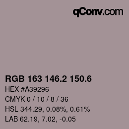 カラーコード: RGB 163 146.2 150.6 | qconv.com