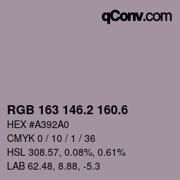カラーコード: RGB 163 146.2 160.6 | qconv.com