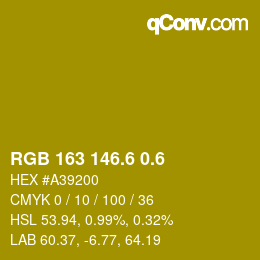 カラーコード: RGB 163 146.6 0.6 | qconv.com