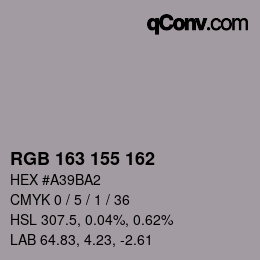 カラーコード: RGB 163 155 162 | qconv.com