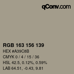 カラーコード: RGB 163 156 139 | qconv.com
