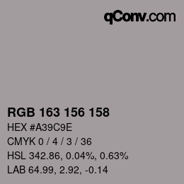 カラーコード: RGB 163 156 158 | qconv.com