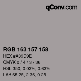 カラーコード: RGB 163 157 158 | qconv.com