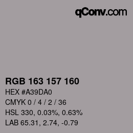 Color code: RGB 163 157 160 | qconv.com