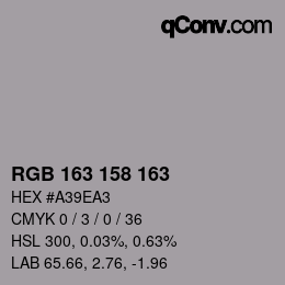 Color code: RGB 163 158 163 | qconv.com