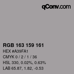 Color code: RGB 163 159 161 | qconv.com