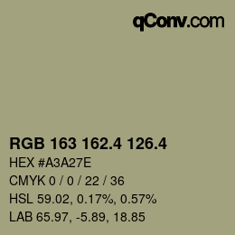 カラーコード: RGB 163 162.4 126.4 | qconv.com