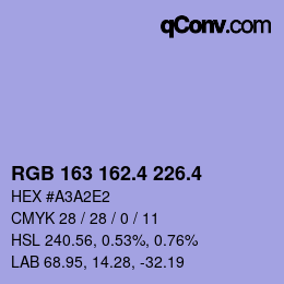 カラーコード: RGB 163 162.4 226.4 | qconv.com