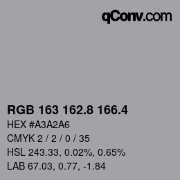 カラーコード: RGB 163 162.8 166.4 | qconv.com