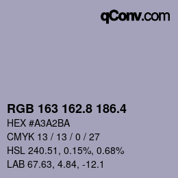 カラーコード: RGB 163 162.8 186.4 | qconv.com
