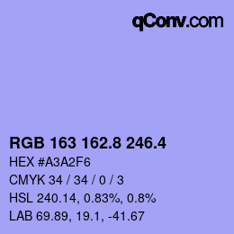 カラーコード: RGB 163 162.8 246.4 | qconv.com