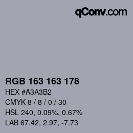 カラーコード: RGB 163 163 178 | qconv.com