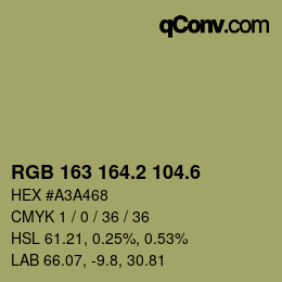 カラーコード: RGB 163 164.2 104.6 | qconv.com