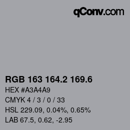 カラーコード: RGB 163 164.2 169.6 | qconv.com