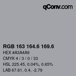 カラーコード: RGB 163 164.6 169.6 | qconv.com