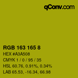 カラーコード: RGB 163 165 8 | qconv.com