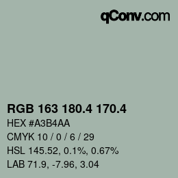 カラーコード: RGB 163 180.4 170.4 | qconv.com