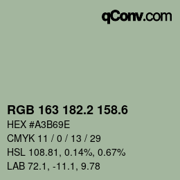 カラーコード: RGB 163 182.2 158.6 | qconv.com