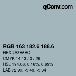 カラーコード: RGB 163 182.6 188.6 | qconv.com