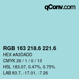 カラーコード: RGB 163 218.6 221.6 | qconv.com
