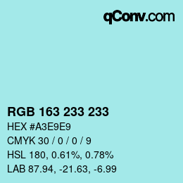 Color code: RGB 163 233 233 | qconv.com