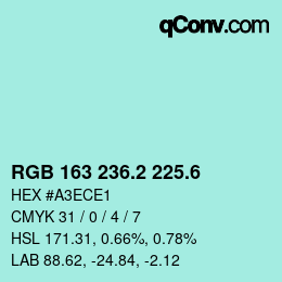 カラーコード: RGB 163 236.2 225.6 | qconv.com