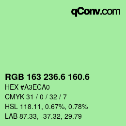 カラーコード: RGB 163 236.6 160.6 | qconv.com