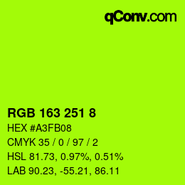 Color code: RGB 163 251 8 | qconv.com