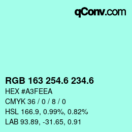 カラーコード: RGB 163 254.6 234.6 | qconv.com