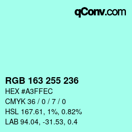 Color code: RGB 163 255 236 | qconv.com