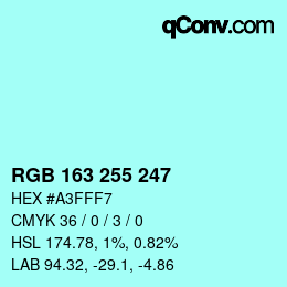 Color code: RGB 163 255 247 | qconv.com