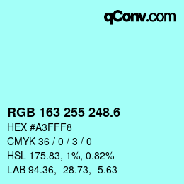 カラーコード: RGB 163 255 248.6 | qconv.com