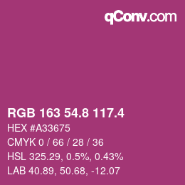 カラーコード: RGB 163 54.8 117.4 | qconv.com