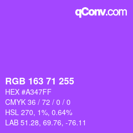 Color code: RGB 163 71 255 | qconv.com