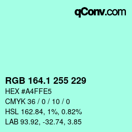 カラーコード: RGB 164.1 255 229 | qconv.com
