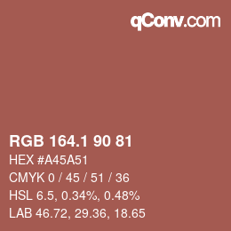 カラーコード: RGB 164.1 90 81 | qconv.com